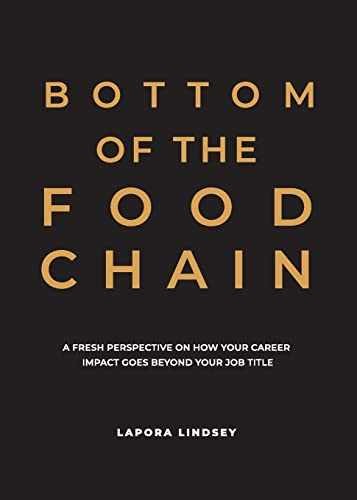 Bottom of the Food Chain: A Fresh - Paperback, by Lindsey Lapora - Very Good