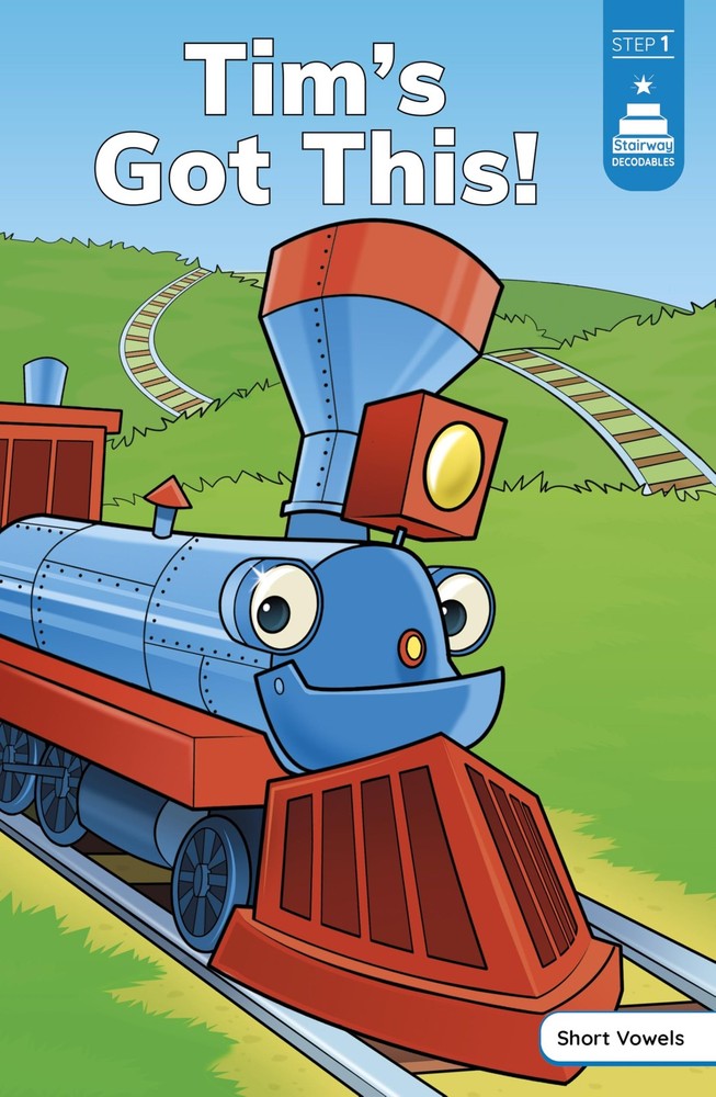 Tim's Got This! (Stairway Decodables, Step 1)