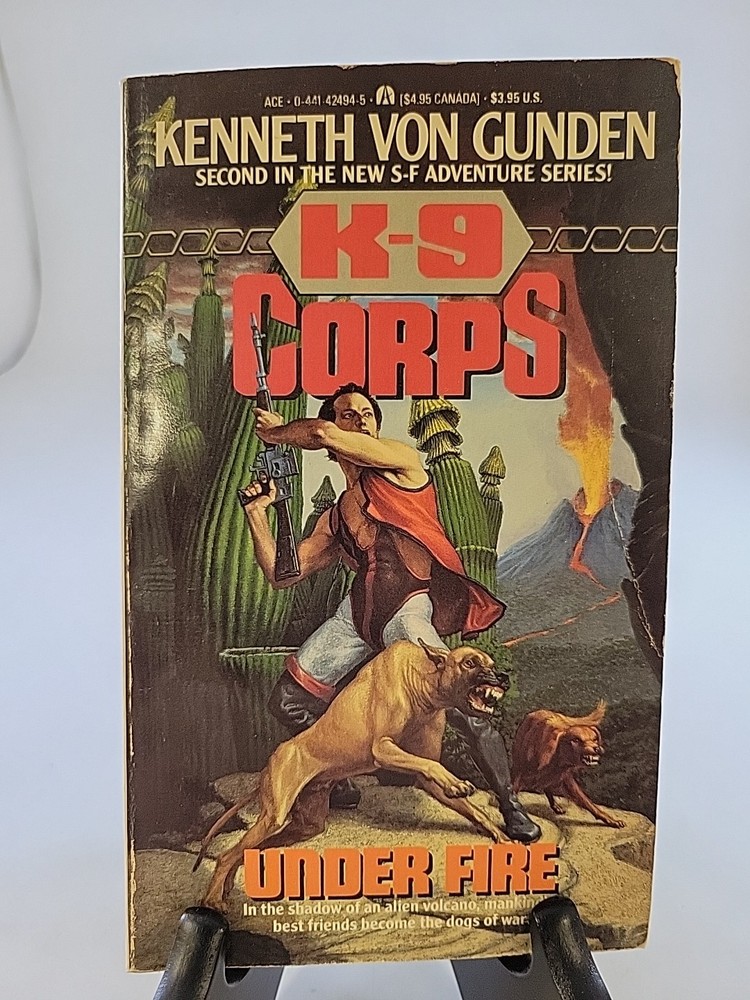 K-9 Corps: Under Fire by Kenneth von Gunden PB