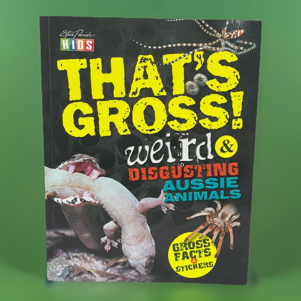 That's Gross! Weird & Disgusting Aussie Animals Kids Fun Softcover Book Like New
