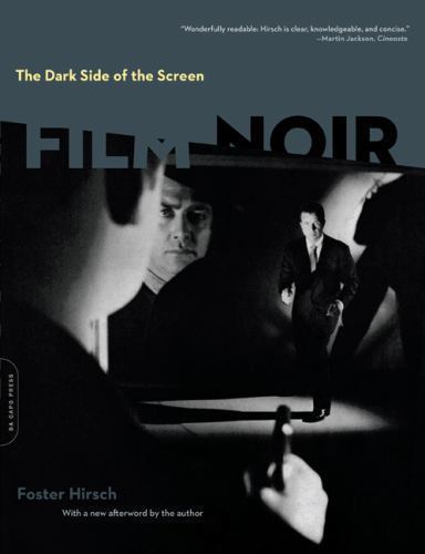 Dark Side of the Screen : Film Noir, Paperback by Hirsch, Foster, Used Good C...