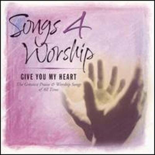 Songs 4 Worship: Give You My Heart by Various Artists: Used