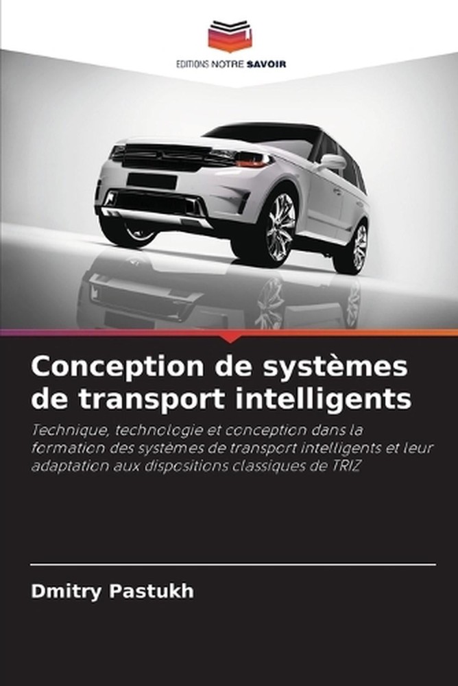 Conception de systmes de transport intelligents by Dmitry Pastukh (French) Paper