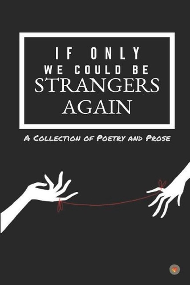If Only We Could Be Strangers Again by Mrunaal Gawhande (English) Paperback Book