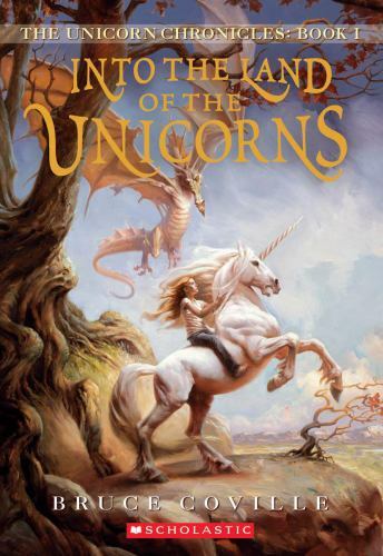Into the Land of the Unicorns (Unicorn Chronicles) by Coville, Bruce, Good Book