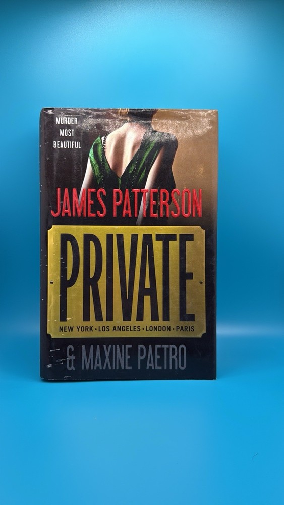 Private by James Patterson and Maxine Paetro (2010, Hardcover)