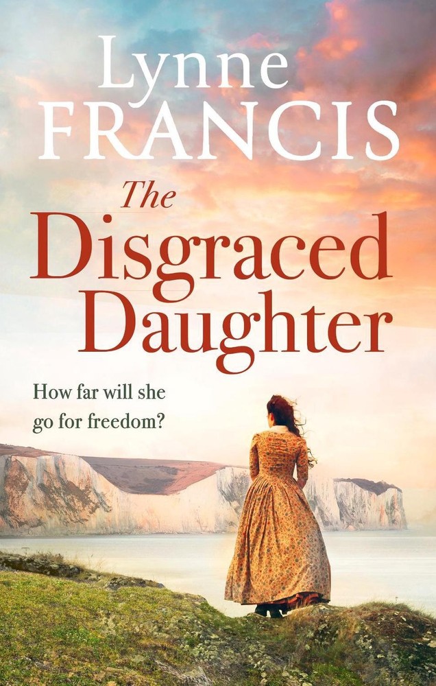 The Disgraced Daughter: a captivating saga of love, betrayal and secrets by Lynn