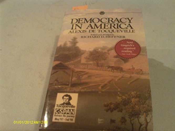 Democracy in America: - Paperback, by Tocqueville Alexis de - Very Good x