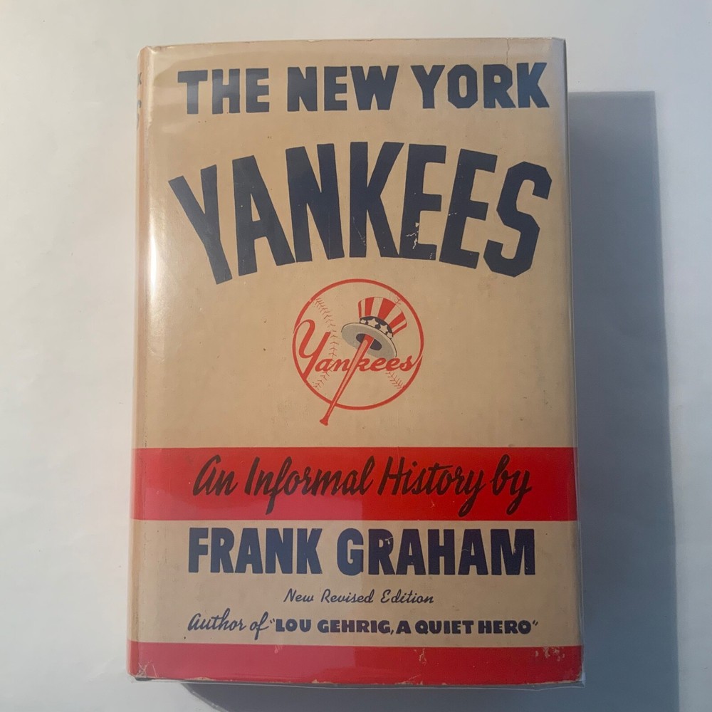 The New York Yankees by Frank Graham 1958 Putnam, new revised edition - VG+/VG+