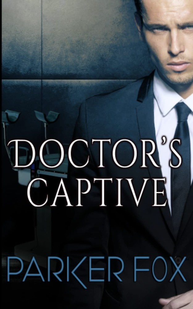 Doctor's Captive: A Dark Billionaire Romance