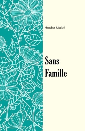 Sans famille (French Edition)