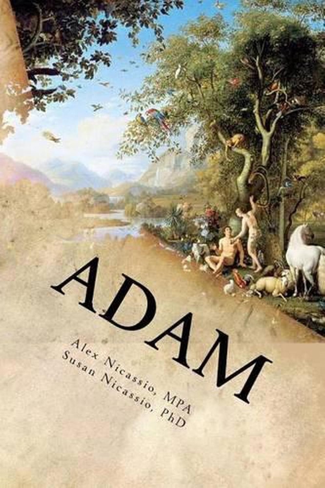 Adam: The Age of Adam and Eve by Susan V. Nicassio Ph D. (English) Paperback Boo