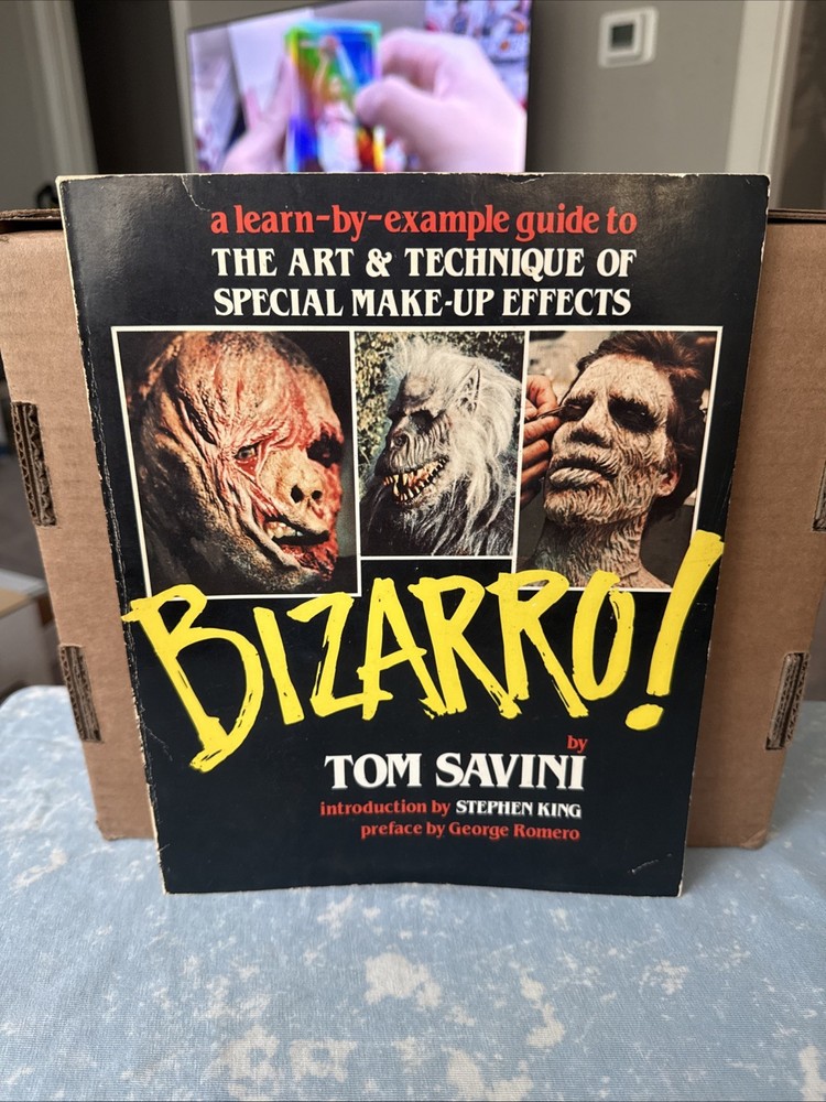 BIZARRO: A LEARN-BY-EXAMPLE GUIDE TO THE ART & TECHNIQUE By Tom Savini