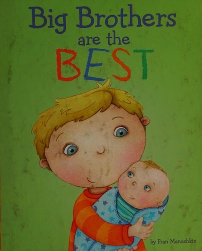 Big Brothers Are the Best (Fiction Picture Books) by Manushkin, Fran, Good Book