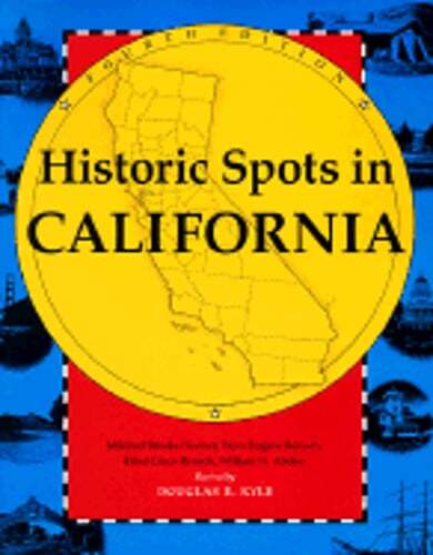 Historic Spots in California by Mildred B Hoover: Used