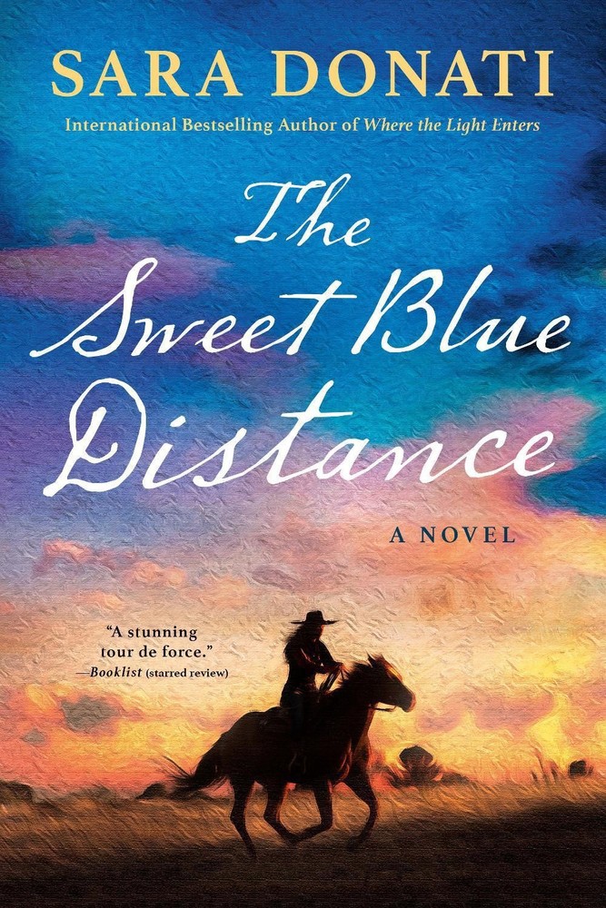 The Sweet Blue Distance by Sara Donati Paperback Book