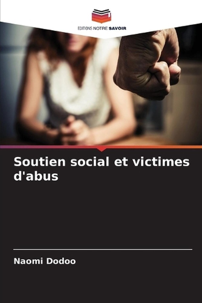 Soutien social et victimes d'abus by Naomi Dodoo (French) Paperback Book