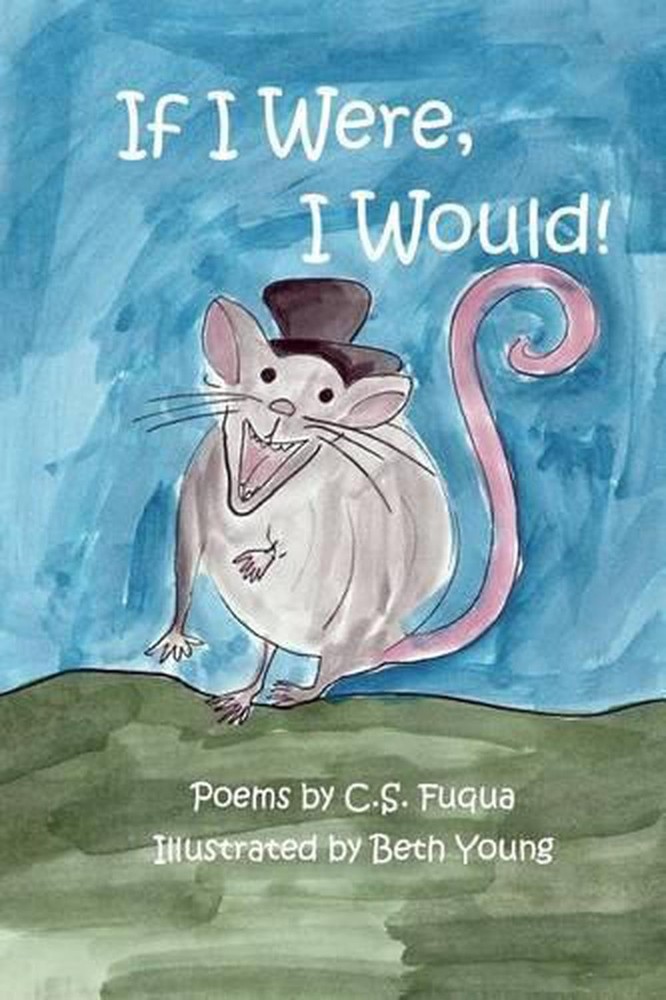 If I Were, I Would! by C.S. Fuqua (English) Paperback Book