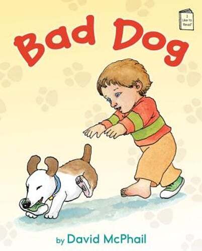Bad Dog by David McPhail: Used