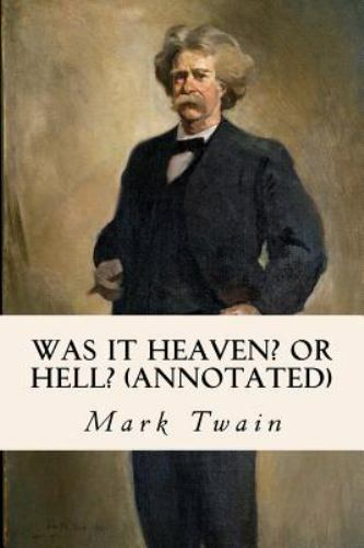 Was It Heaven? or Hell?, Paperback by Twain, Mark, Like New Used, Free shippi...