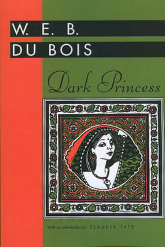 Dark Princess by PH.D. Du Bois, W E B: Used