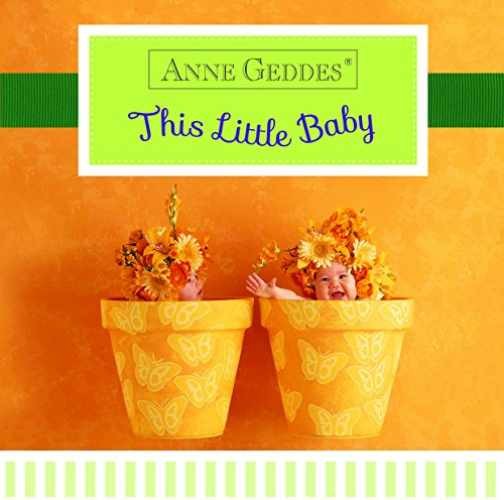 Anne Geddes This Little Baby - Board book, by Geddes Anne - Very Good
