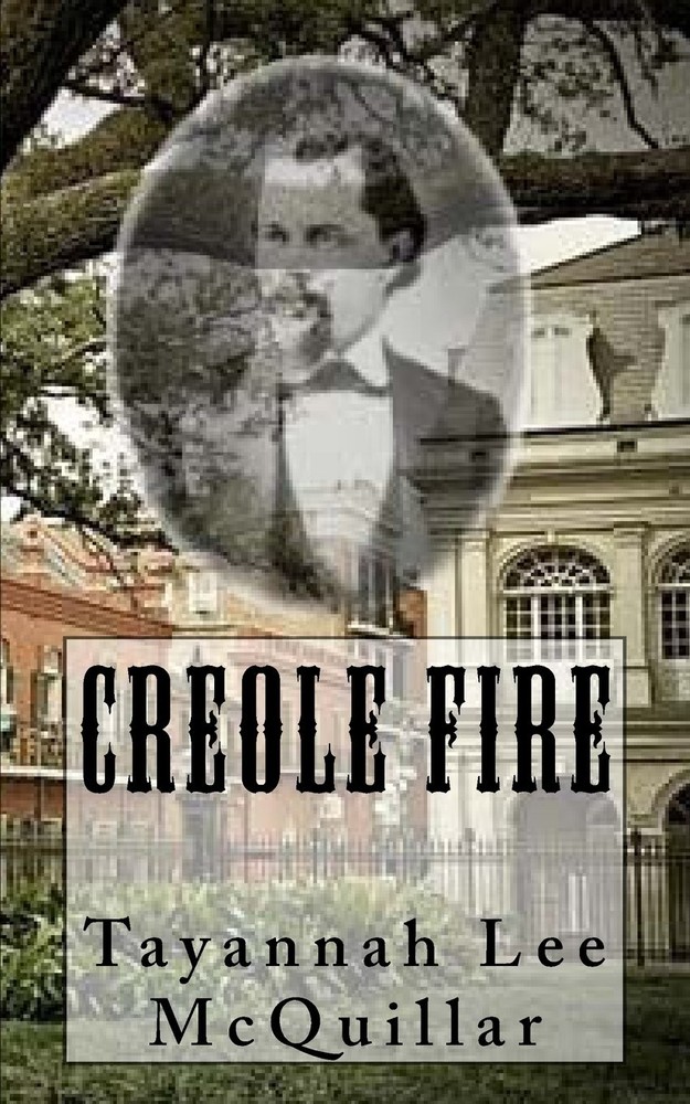 Creole Fire by Tayannah Lee McQuillar