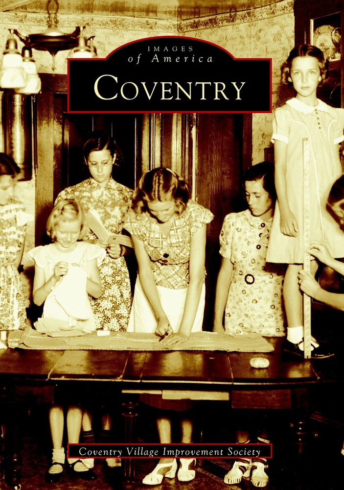 NEW Arcadia Publishing Coventry, CT 9780738512310 Images of America Trade Paperb