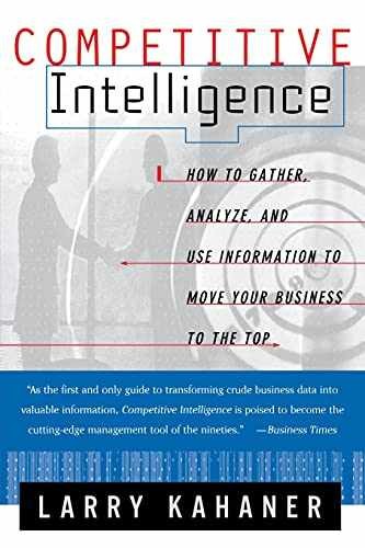 Competitive Intelligence : How to - Paperback, by Kahaner Larry - Very Good