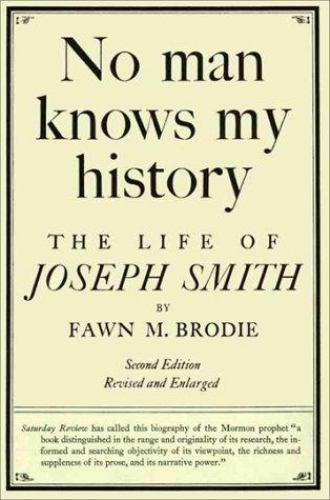 No Man Knows My History : The Life of Joseph Smith, USED-Acceptable, Brodie, Faw