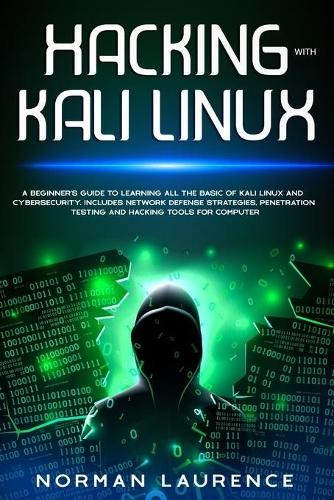 Norman Laurence Hacking with Kali Linux (Paperback)Another great item from Rarewaves USA | Free delivery!