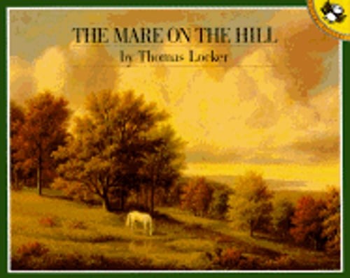The Mare on the Hill by Thomas Locker: Used