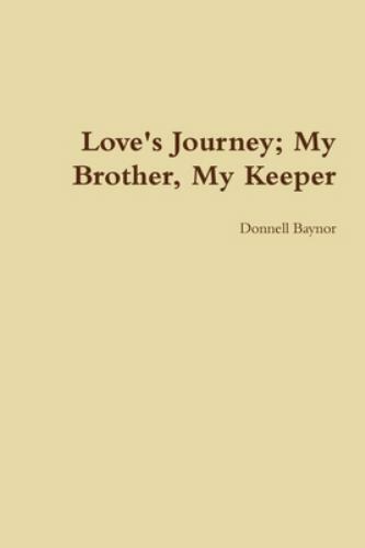 Love's Journey; My Brother, My Keeper, Like New Used, Free shipping in the US