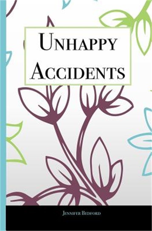 Unhappy Accidents (Paperback or Softback)
