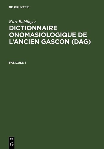 Kurt Baldinger Dictionnaire onomasiologique de l'ancien gascon (DAG). (Hardback)Another great item from Rarewaves USA | Free delivery!