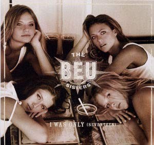 Beu Sisters, I Was Only Seventeen / Catch Me If, audioCD