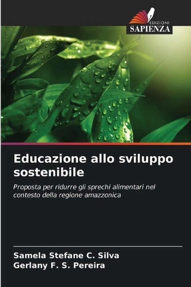 Educazione allo sviluppo sostenibile by Samela Stefane C. Silva (Italian) Paperb