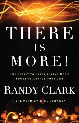 There Is More!: The Secret To Experien..., Clark, Randy