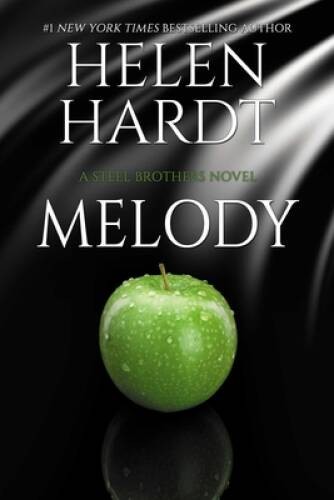 Melody (28) (Steel Brothers Saga) - Paperback By Hardt, Helen - GOOD