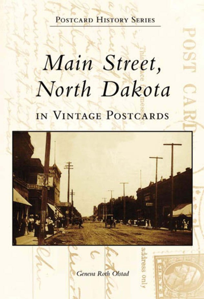 NEW Arcadia Publishing Main Street, North Dakota in Vintage Postcards, ND 978073