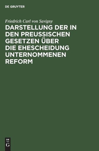 Friedrich Carl  Darstellung der in den Preußischen Gesetzen über die  (Hardback)