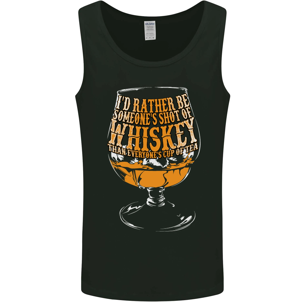 Id Rather Be Someones Whiskey Than Everyones Cup of Tea Funny Mens Vest Tank Top