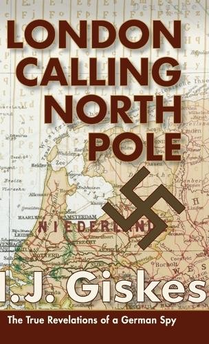 H. J. Giskes Giskes, Hermann J London Calling North Pole (Hardback)
