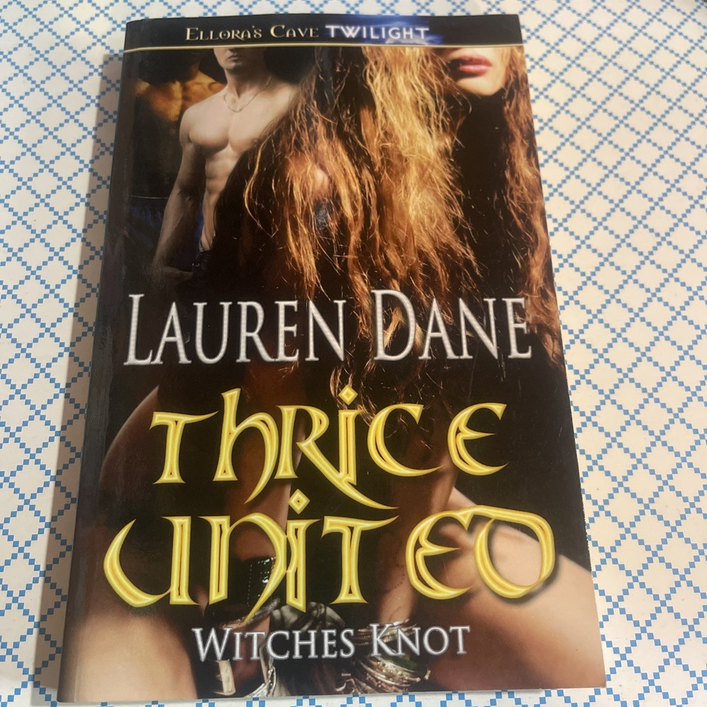 Witches Knot : Thrice United by Lauren Dane (2007, Trade Paperback)