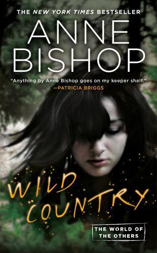 Wild Country, Paperback by Bishop, Anne, Brand New, Free shipping in the US