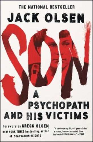 Son: A Psychopath and His Victims by Jack Olsen: Used