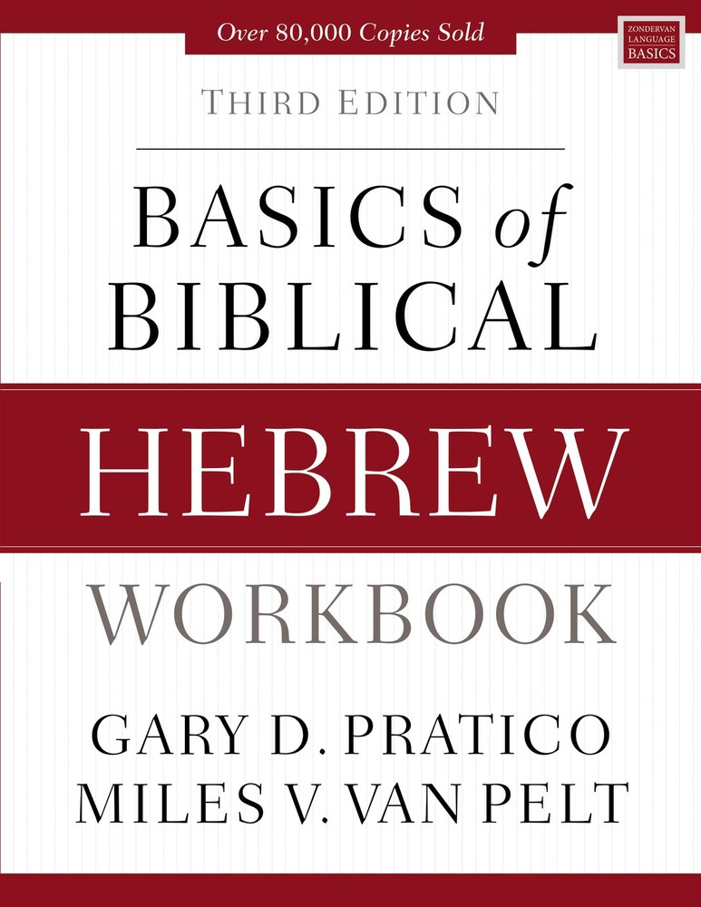 Basics of Biblical Hebrew Workbook: Third Edition (Zondervan Language Basics...