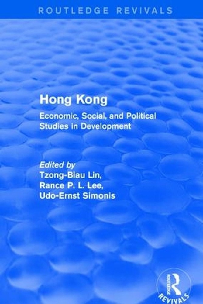 Hong Kong: Economic, Social, and Political Studies in Development, with a Compre