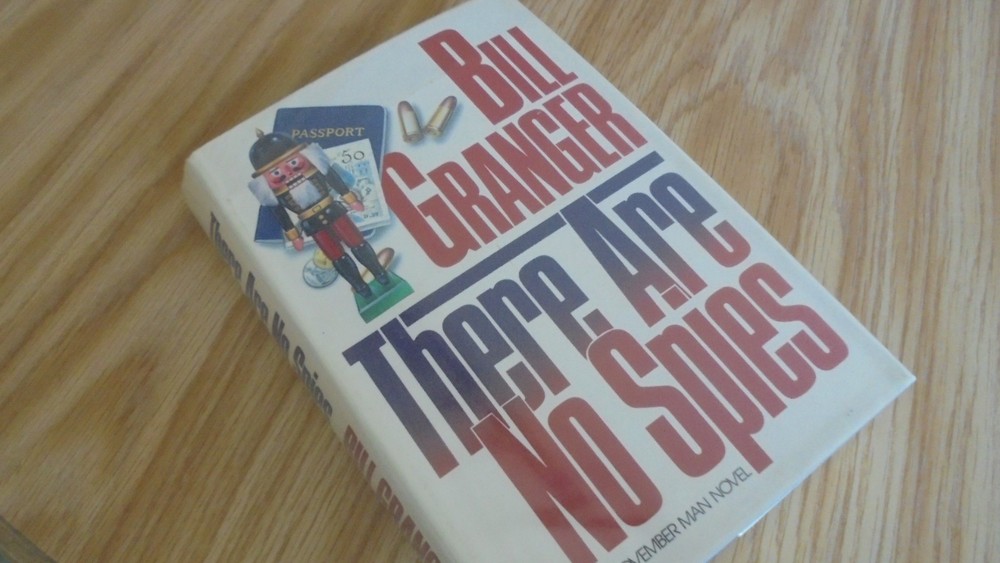 There Are No Spies by  Bill Granger   hc