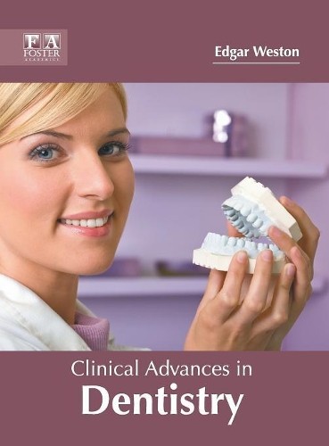 Clinical Advances in Dentistry (Hardback)